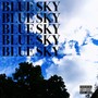 Blue Sky EP (Explicit)