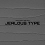 Jealous Type (Explicit)