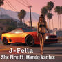 She Fire (feat. Mando Vantes)