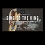 Sing To The King