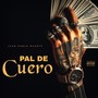 Pal De Cuero (Explicit)