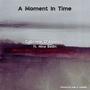 A Moment In Time (feat. Nina Badin)
