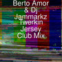 Twerkin Jersey Club Mix