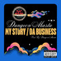 My Story Da Business (Explicit)