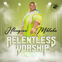 Relentless Worship