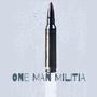 One Man Militia (Explicit)