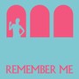 Remember Me