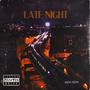 Late Night (Explicit)