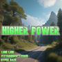 Higher Power (feat. ItzYaBoiScottyFree & Lone Lion)