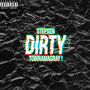 DIRTY (feat. TobiramaGray!) [Explicit]