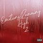 Emotions Running High 2 (Explicit)