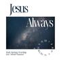 Jesus Always (feat. Amanda Chapman) [Radio Edit]