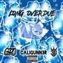 Long OverDue (Explicit)