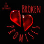 Broken Promises (Explicit)