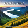 #01 Peaceful Music for Napping, Stress Relief, Relaxing, Positive Thinking