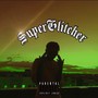 Superglitcher (Explicit)