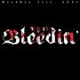 Bleedin' (Explicit)