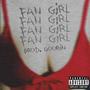 Fan Girl (Explicit)