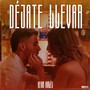 Déjate Llevar