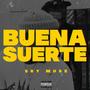 Buena Suerte (Explicit)