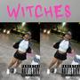 Witches (Explicit)