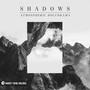 Shadows: Atmospheric Docudrama (Original Score)