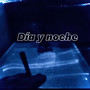 Día y Noche