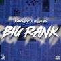 Big Rank (feat. Baby Wode & Young SG) [Explicit]