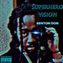 Super Hero Vision (Explicit)