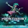 HeistGeist (Original Soundtrack)