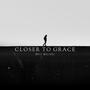 Closer to grace