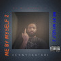 Me By Myself 2 (Explicit)