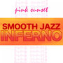 Smooth Jazz Inferno