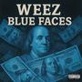Blue Faces (feat. Di Di & Mell) [Explicit]
