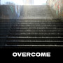 Overcome