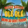 Ole Ole - Denn so geht feiern (Radio Version)