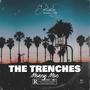 The Trenches (Explicit)