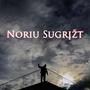 Noriu Sugrįžt (feat. ELBY)