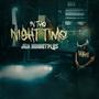 In The Night Time (Explicit)