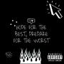 Hope for the Best, Prepare for the Worst (Explicit)