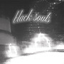 Black Souls (Explicit)