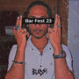 Bar Fest 23 (Explicit)