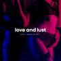 Love and Lust (Sensual Lovemaking Soul Beat)