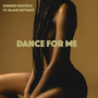 Dance For Me (Explicit)