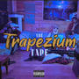 Trapezium Tape (Explicit)