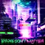 Stars Don’t Matter