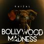 BOLLYWOOD MADNESS