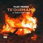 Te quemamo (feat. Flex Money & Muny Mando) [Explicit]