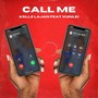 Call Me (feat. Kunlei) [Explicit]