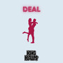 Deal (Explicit)